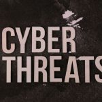 The phrase 'Cyber Threats' displayed on a textured dark background, emphasizing digital security.
